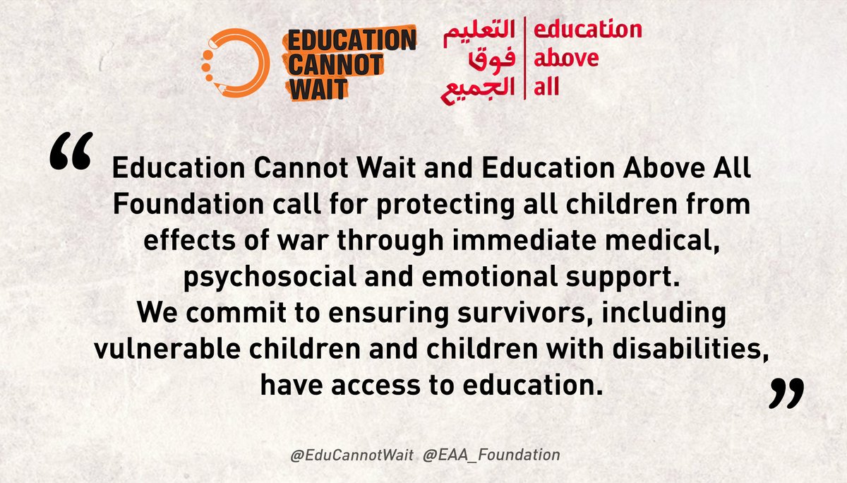 .@EAA_Foundation+@EduCannotWait call for protecting all children from effects of war thru immediate medical, psychosocial & emotional support. We commit to ensuring survivors, incl vulnerable children & children w/disabilities, have access to education. 👉educationcannotwait.org/news-stories/p…