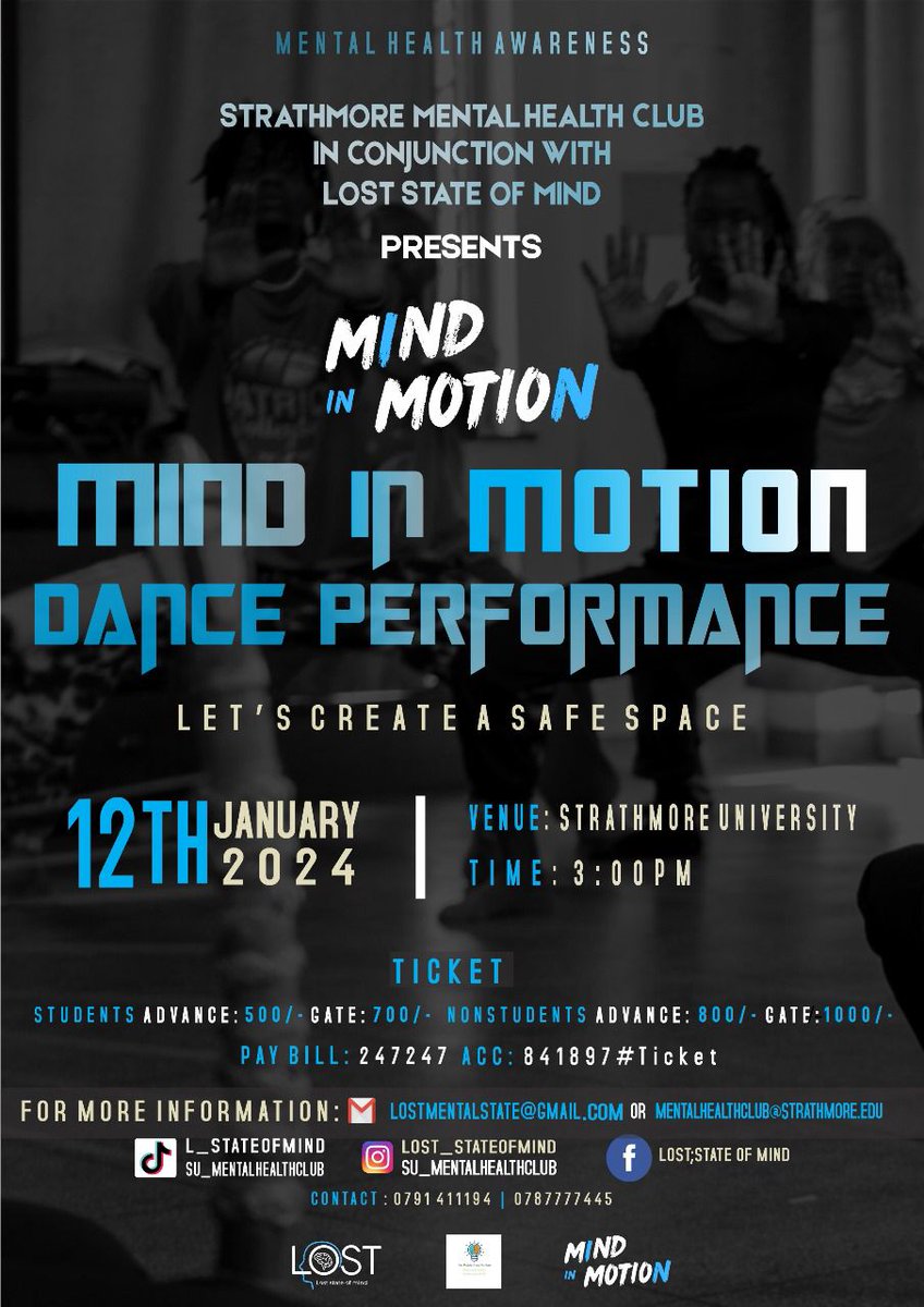 Happy New Year!🎆

The  SU Mental Health Club in conjunction with Lost: State of Mind is delighted to invite you to Mind In Motion!

Come witness a blend of mental wellness and creative dance live at Strathmore University on 12th January at 3pm.🕺🏾💃🏾