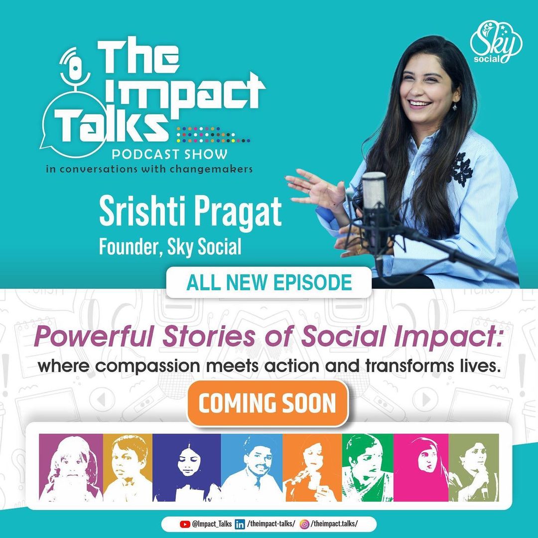 Presenting 'The Impact Talks' - A Podcast Show with <a href="/SPragat/">srishti pragat</a>  (Founder, <a href="/SKYSOCIAL1/">Sky Social</a> )
Hear the stories from people making a difference everywhere. From well-known leaders to new voices, their stories will touch and motivate you.
 #StoriesThatMatters #podcast #changemakers #trend