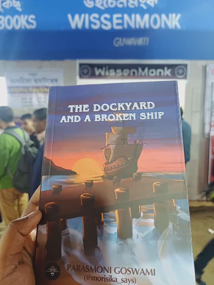 parasillusion's tweet photo. My first poetry book "The Dockyard and a Broken Ship" that got launched recently in the Assam Book Fair is available in the Wissenmonk Book Stall. https://t.co/NLjGlf7J9O