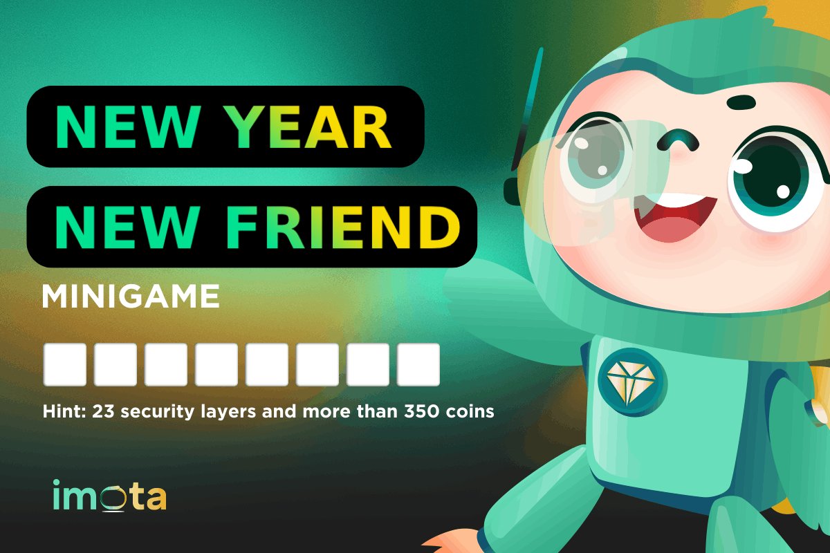 🐉Ready to kick-start 2024 with Imota new game challenge? 🎁Join to claim 500 $OTARA as new year gift! 🎉
👇RULE👇
1️⃣ Guess the word: a name of our new partner in 2024 (check the hint to find the answer)
2️⃣ Like, RT, leave your answer + your Imota email + tag your 3 friends +