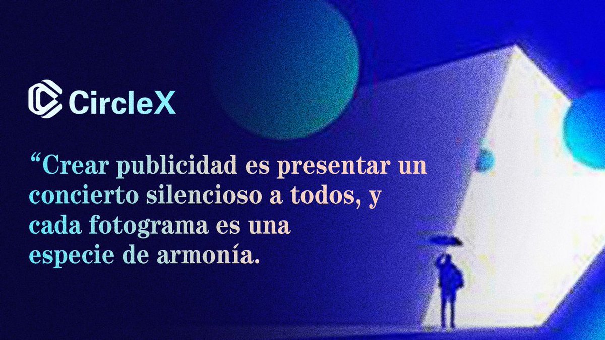 CircleX_Media's tweet photo. Crear publicidad es presentar un concierto silencioso a todos, y cada fotograma es una especie de armonía.

Descargar ahora👉 https://t.co/LJJ9PXZX0L

#CircleX #Crecimiento de la riqueza #Ingresos publicitarios #Oficialmente en línea #web30 #Blockchain #Watch2Earn https://t.co/08vjzNMp09