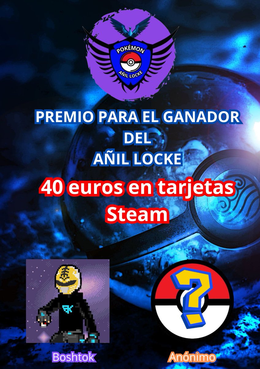 Gracias a <a href="/boshtok19/">Boshtok | Pokémon REC</a> y a un donante anónimo va a haber premio para el ganador del Añil Locke!!!

🔥UN PEDAZO PREMIO DE 40e EN STEAM🔥

19 confirmados ya y quedan 11 huecos!!