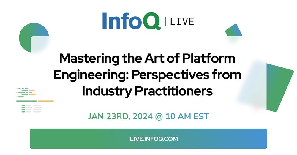 InfoQ's tweet photo. 📣 #InfoQLive Roundtable is back on Jan 23, 2024. 🚀 Topic: "Mastering the Art of #PlatformEngineering" – Hear from industry practitioners on establishing, implementing, and sustaining successful programs.
Register for free with code “PLATFORMENGJAN24”: https://t.co/7bJsMbo4cF https://t.co/4XAA57JZnn