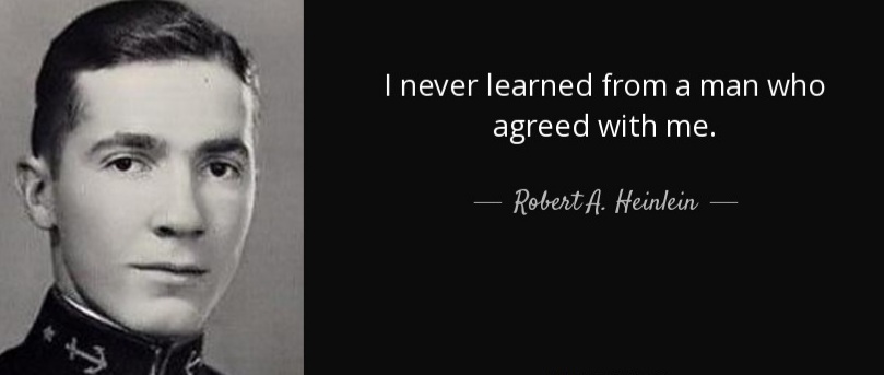 Here's another great quote.
#RobertAHeinlein #RobertAHeinleinQuotes #Quote #Quotes #QuotesOfTheDay #QuoteOfTheDay