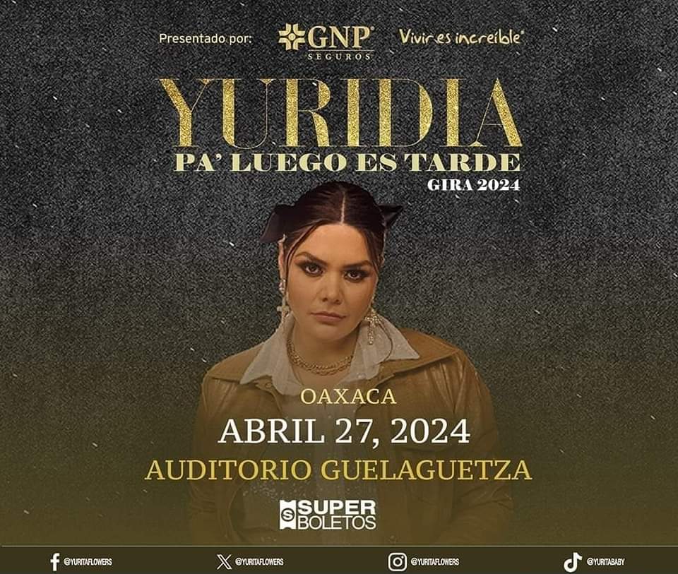 𝙔𝙐𝙍𝙄𝘿𝙄𝘼 𝙀𝙉 𝙊𝘼𝙓𝘼𝘾𝘼 🎙 27 de Abril 2024 🏟 Auditorio Guelaguetza. 21:00 Hrs. #PaLuegoEsTarde ✨️

VENTA DE BOLETOS 📲

web2.superboletos.com/SuperBoletos/l…

.

..

...
#Yuridia #YuridiaEnOaxaca 
#ConciertosEnOaxaca #EventosOaxaca #CarteleraDeAbrilOaxaca2024 #OaxacaMix