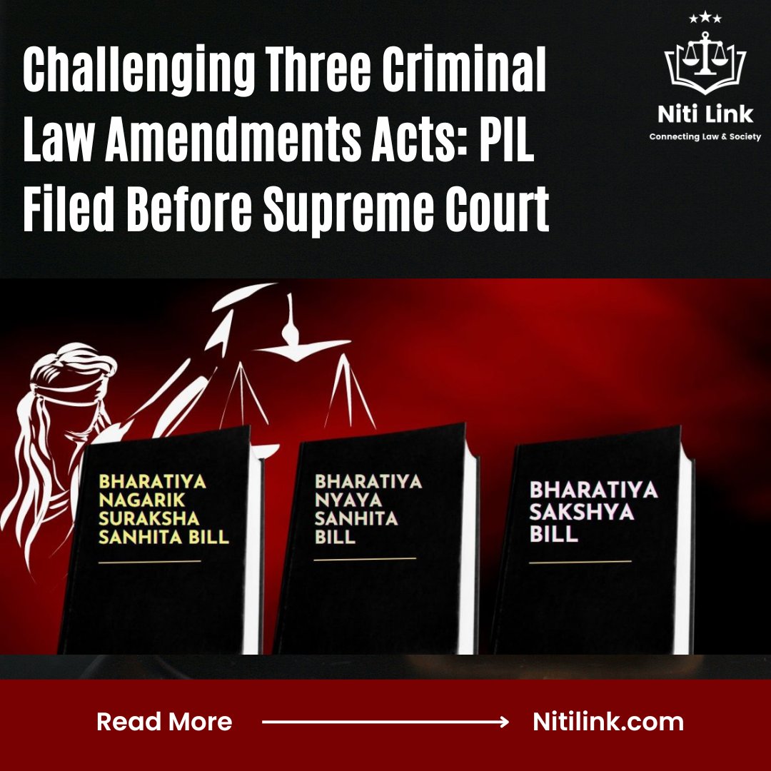 NitiLink's tweet photo. A PIL has been presented to the Supreme Court contesting the legitimacy of three recently enacted criminal law amendment acts: Bharatiya Nyaya Sanhita, Bharatiya Nagarik Suraksha Sanhita, and Bharatiya Sakshya Adhiniyam.
https://t.co/wQMM1MDg4K
#SupremeCourt #criminallawbills https://t.co/gUJP1cRA3Z