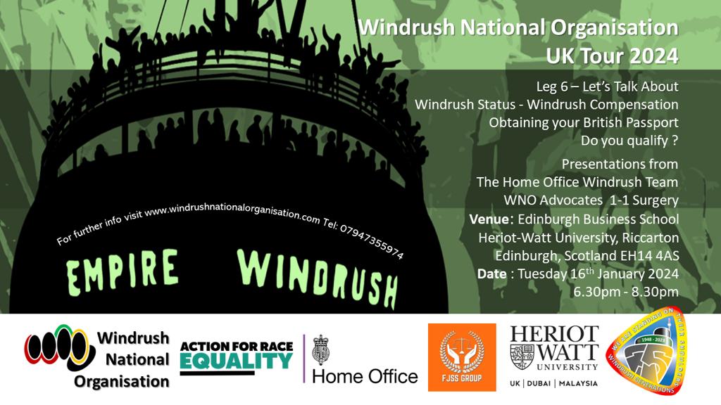 Join the us Windrush National Organisation - WNO & @FjssGroup on the next leg of our UK National Tour in Edinburgh at @HeriotWattUni on Tuesday 16th January at 6.30pm. Please share. The Home Office Windrush Team will be in attendance. @edinburghpaper @Edinburgh_CC @EdinburghUni