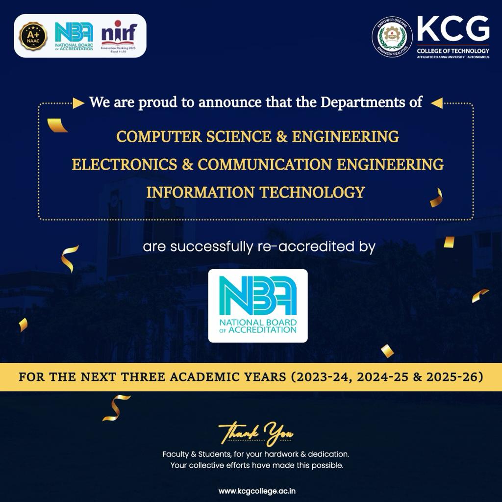 KCGtechnology's tweet photo. We are proud to share that the Departments of Computer Science &amp; Engineering, Electronics &amp; Communication Engineering &amp; Information Technology have been successfully re-accredited by the National Board of Accreditation (NBA) for the next 3 academic years
#KCGCollege  #rankings https://t.co/o8iODYJbuI