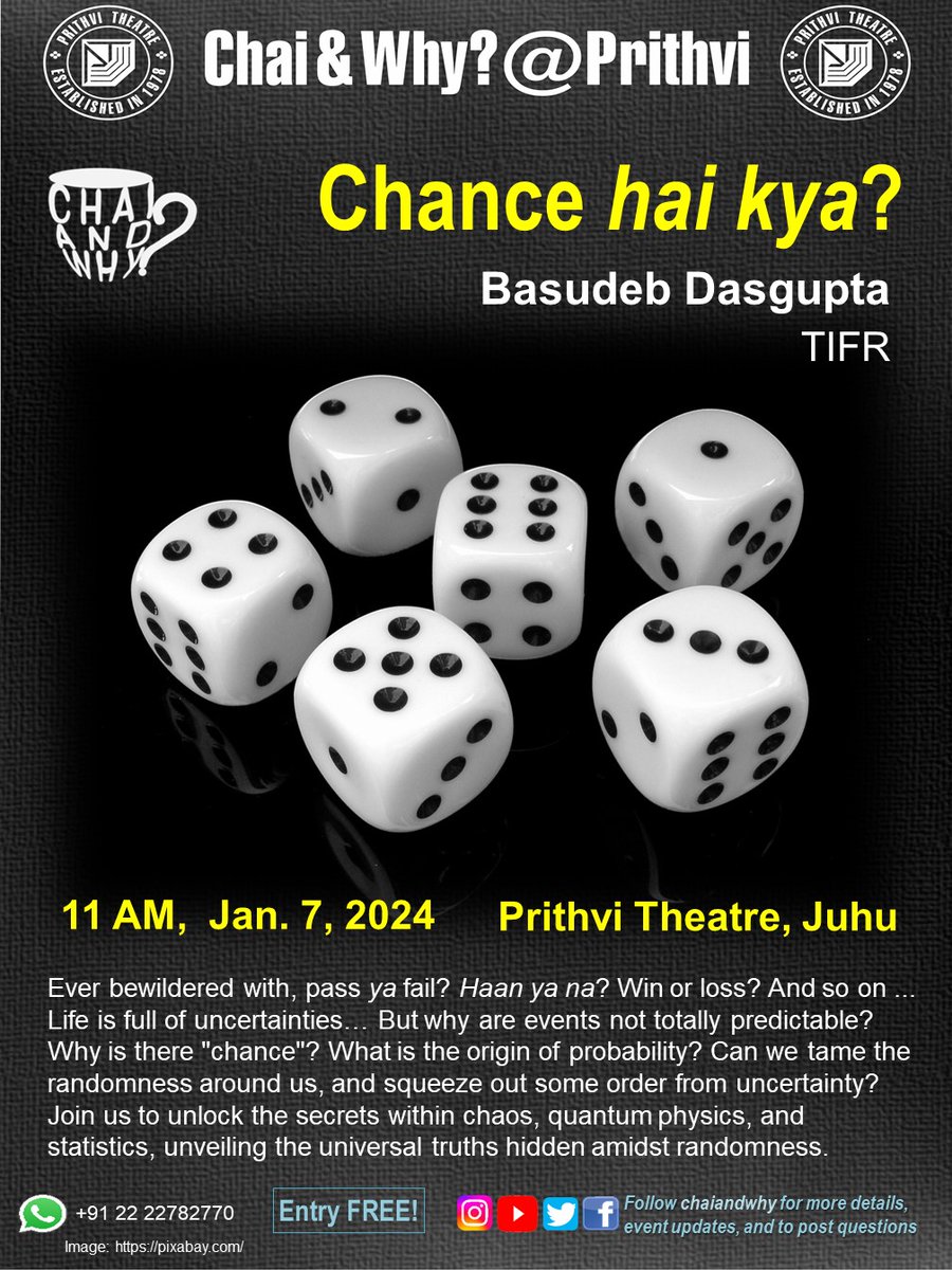 Life is full of uncertainty. Why aren't events always predictable? We begin 2024 with a 3-act play (!) 'Chance hai kya?' 11 am Sun Jan 7 @PrithviTheatre as @thebdasgupta takes us thru chaos, quantum physics & statistics. Are there universal truths hidden in randomness? #scicomm