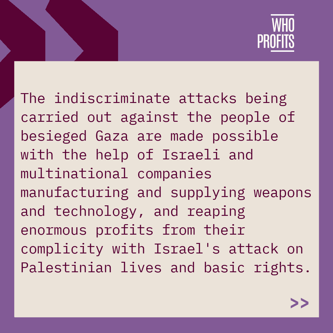 Who_Profits's tweet photo. Who Profits' new report examines the use of commercially produced weapons in Israel's unprecedented deadly assault on Gaza and the companies that profit from supplying them to the Israeli military. https://t.co/aiqaIeJi6o