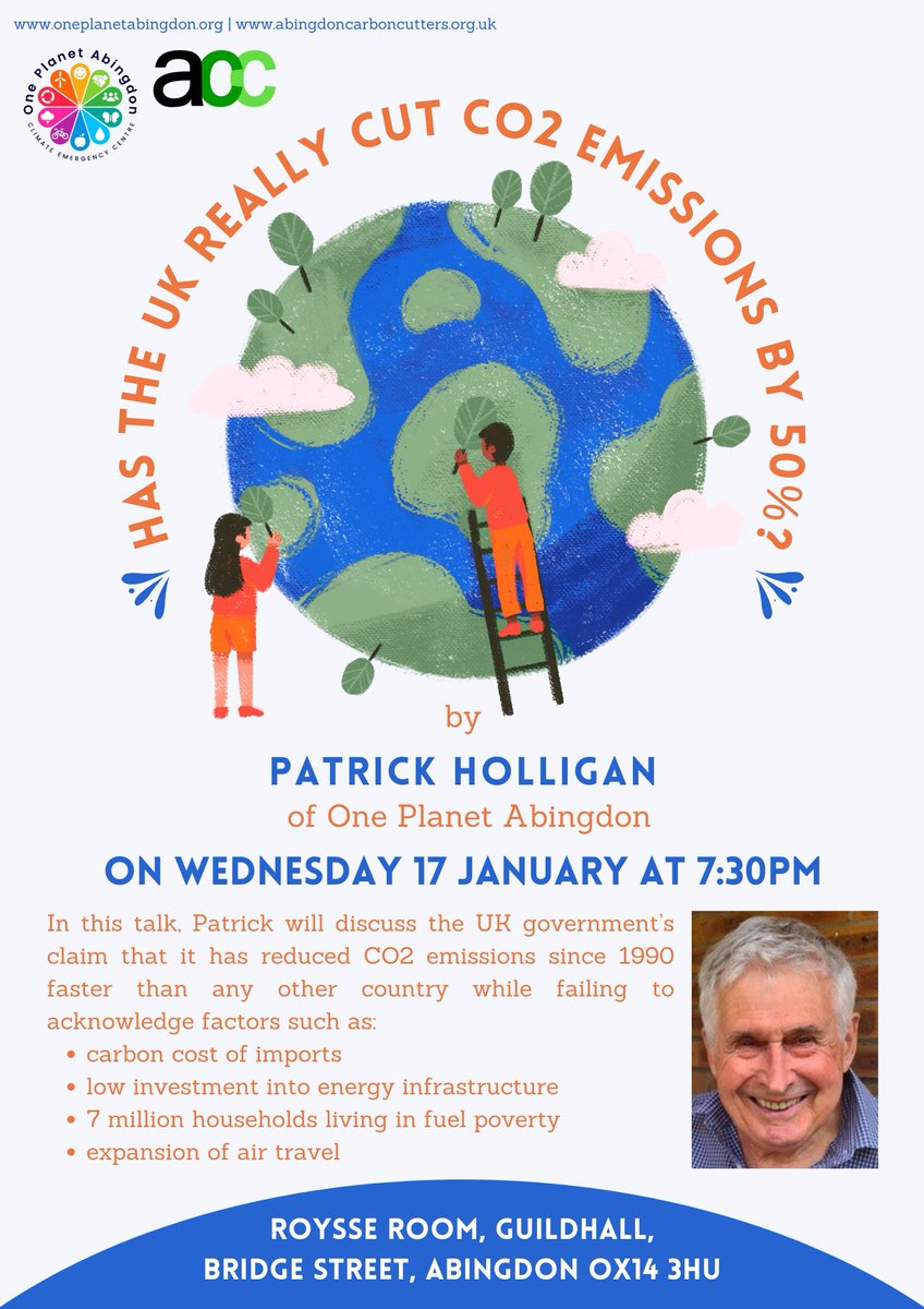 Has the UK really halved CO2 emissions?
17th January in #Abingdon 
@1PlanetAbingdon <a href="/OxfordFOE1/">Oxford FOE</a> <a href="/AbCarbonCutters/">AbingdonCarbonCutter</a>
