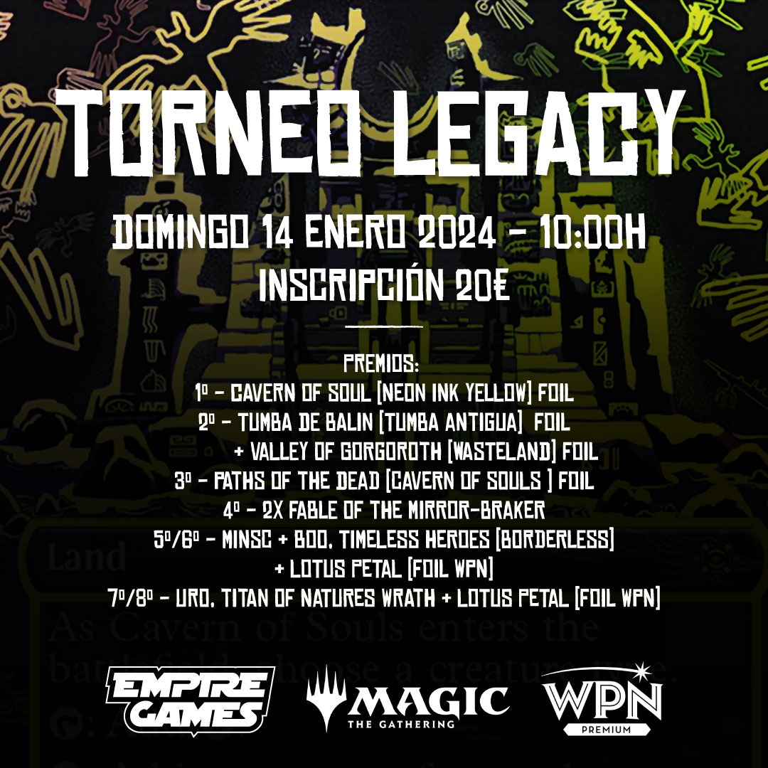 📣 TORNEY LEGACY

📅 Domingo 14 de enero
🕙 10:00h
💲 Inscripción: 20€

🛒 ¡Reserva ya tu plaza!

#MagicTheGathering #Magic #TorneoMagic #TorneoLegacy #LegacyMagic #TorneoMTG #TorneoEmpireGames