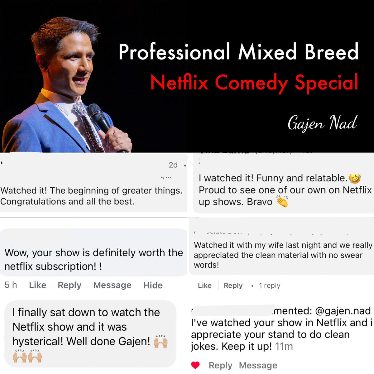 Happy New Year! 

2023 wins. 

3. Performed at The Classic Comedy Club in NZ.

2. I host an open mic comedy show called, The Making of Jokes. Next show: 9th Jan 2024. Link 👇 

1. My comedy special, Professional Mixed Breed, is on Netflix! 
Link linktr.ee/gajennad