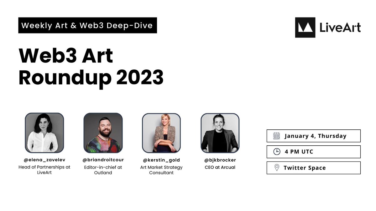 LiveArt (@liveartx) on Twitter photo 🎨 Join the #Web3 Art Roundup 2023 Space this Thursday at 11 AM EST with art market pros <a href="/Elena_Zavelev/">Elena Zavelev</a>, <a href="/art_cadaf/">CADAF</a>, <a href="/briandroitcour/">Standard Definition</a>, <a href="/outland_art/">Outland</a>, <a href="/kerstin_gold/">Kerstin Gold</a>, and <a href="/bjkbrocker/">Bernadine Bröcker Wieder</a>, <a href="/arcual_art/">Arcual</a>!
🚀 Follow, RT, and take part in the space for a shot at winning the X Card.
⏰Set 🎨 Join the #Web3 Art Roundup 2023 Space this Thursday at 11 AM EST with art market pros <a href="/Elena_Zavelev/">Elena Zavelev</a>, <a href="/art_cadaf/">CADAF</a>, <a href="/briandroitcour/">Standard Definition</a>, <a href="/outland_art/">Outland</a>, <a href="/kerstin_gold/">Kerstin Gold</a>, and <a href="/bjkbrocker/">Bernadine Bröcker Wieder</a>, <a href="/arcual_art/">Arcual</a>!
🚀 Follow, RT, and take part in the space for a shot at winning the X Card.
⏰Set