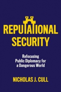 IPDGC's tweet image. Jan 8: Join us for "Reputational Security: Refocusing Public Diplomacy for a Dangerous World". @NickCull will discuss national image and outreach issues at the First Monday Forum for 2024.  RSVP: ow.ly/HAKa50Qn8zQ