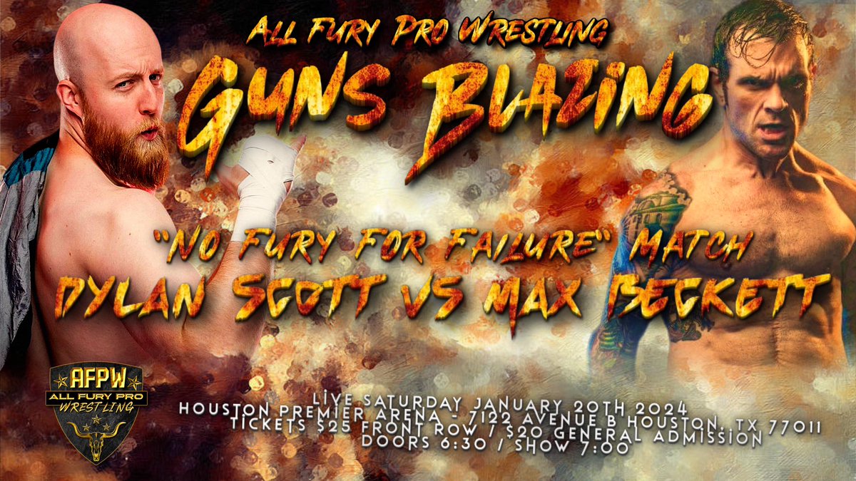 AllFuryPro's tweet image. There’s #NoFuryForFailure when two men walk in to #GunsBlazing with an AFPW contract on the line! Will it be “The Big Vibe” Dylan Scott or “Max Volume” Max Beckett?

Be there 1/20 at Houston Premier Arena to find out!

Get tickets here: surl.li/ouzmu