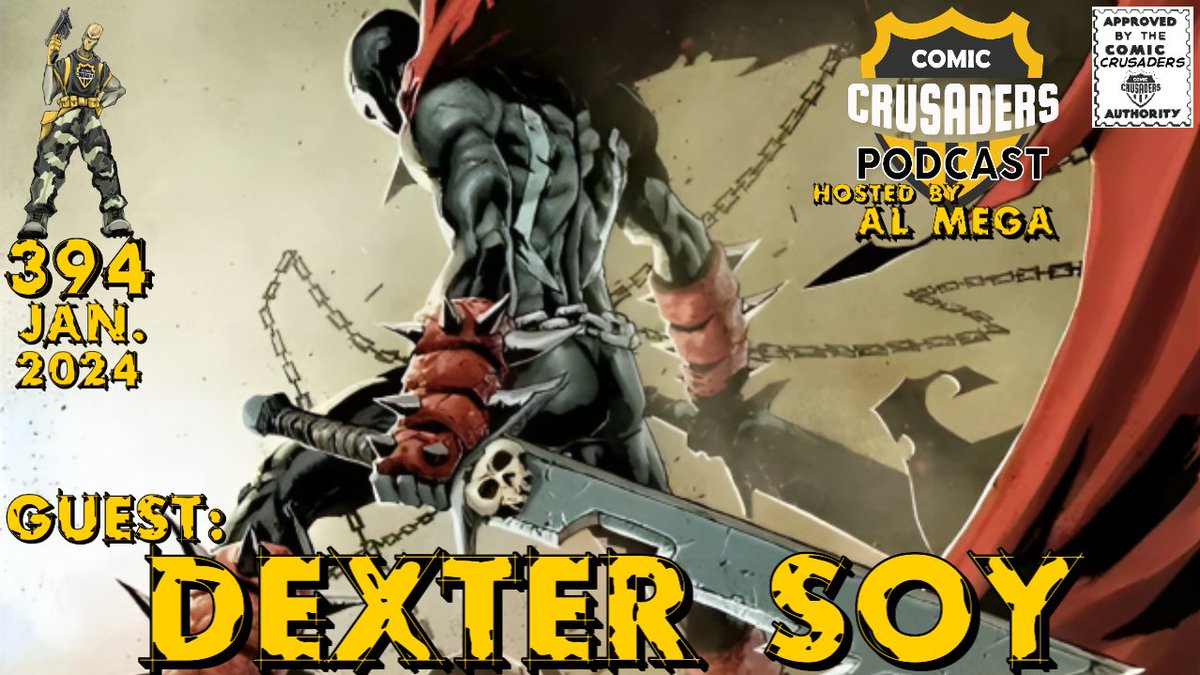 Today at 8:30PM EST Hang out with @TheRealAlMega for the 1st #ComicCrusadersPodcast of #2024 with guest, #DexterSoy (@dextersoy)! Tune as they discuss, Spawn, comics and more... #podcast #vidcast youtube.com/live/_09cuzDMX…