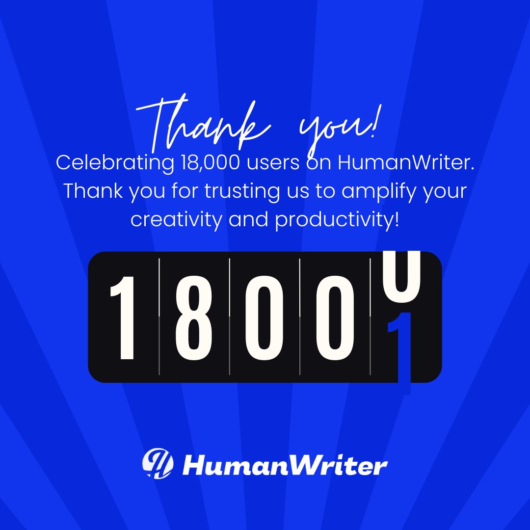 HumanWriterAI's tweet photo. Celebrating a milestone moment: 18,000 users and counting! 🚀 HumanWriter is transforming creativity and productivity one user at a time. Thank you for being part of our growing community! 🎉✍️ #AIWritingRevolution #18KUsersStrong #aiwriting #seowriting #seo #google #chatgpt #openai #contentcreation