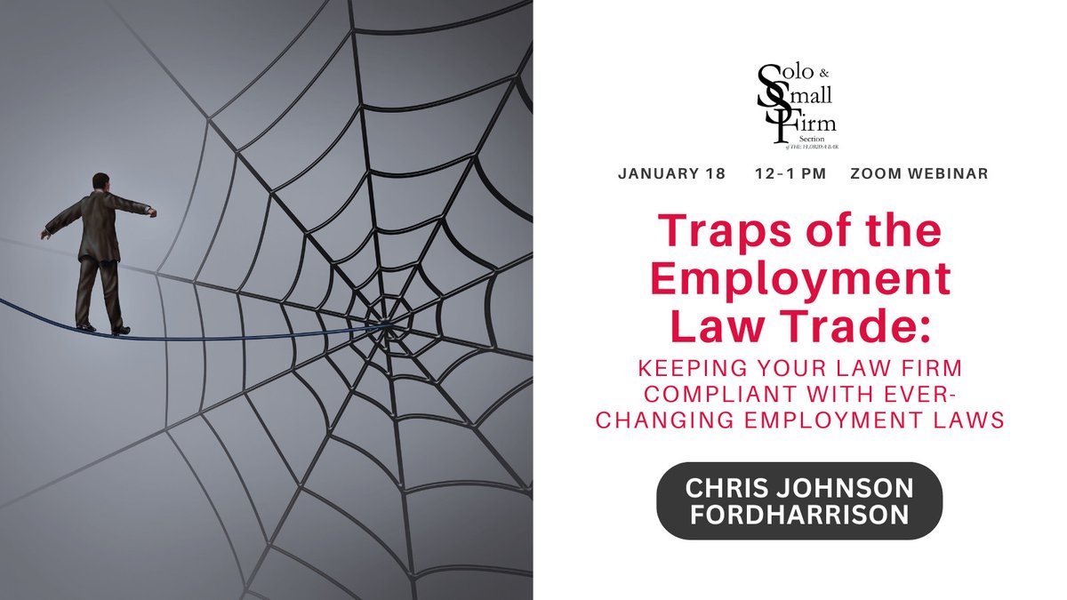 FLSoloSmallFirm's tweet photo. REGISTER for Traps of the Employment Law Trade by Chris Johnson of @fordharrisonlaw to identify common employment laws that apply to small businesses, including law firms. Earn 1 CLE; 1 Labor &amp; Employment Law. 1/18 12-1 PM on Zoom. Register now at https://t.co/FtrXor7EVK. https://t.co/cTau3Ng5k2