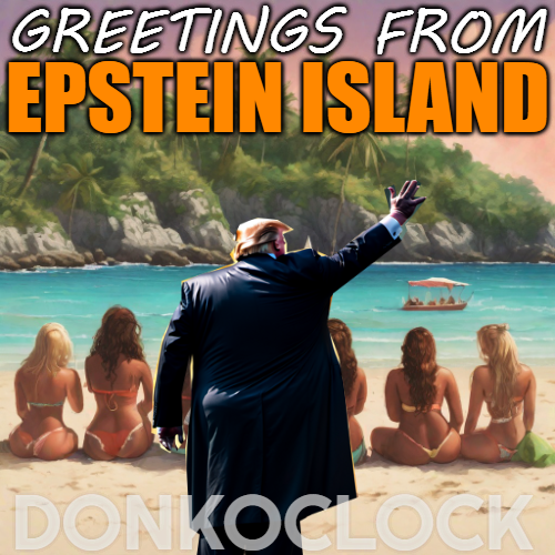 Happy New Year #DonksFriends Drop a 💙 so our 80K friends can follow you!

There is zero doubt Donald Trump visited Epstein Island. #EpsteinClientList

#TrumpSmellsLikeAss is still trending on X! Keep it going #BlueCrew

Repost♻️&amp; Leave a GIF or Meme 👀for even more visibility!