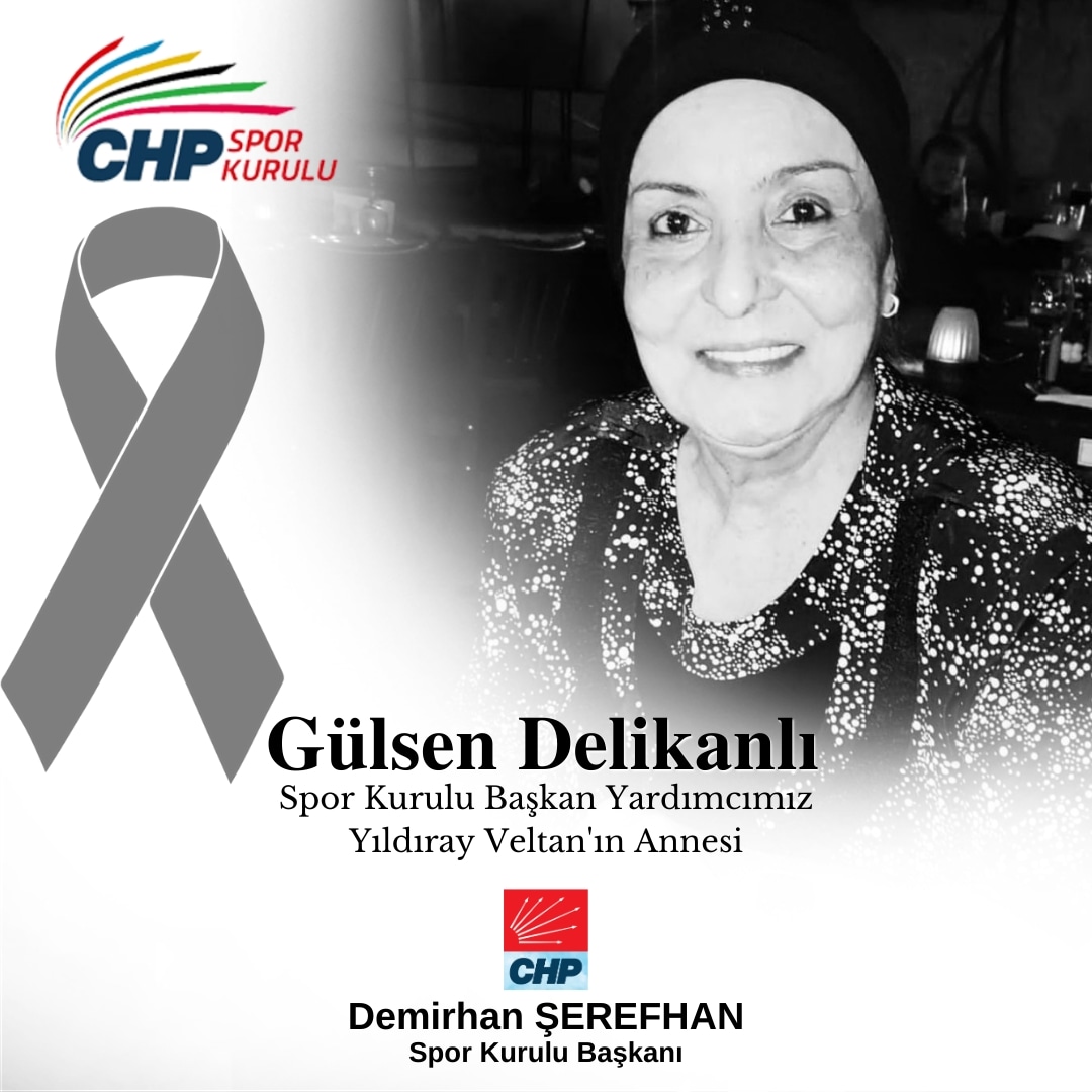 Spor Kurulu Başkan Yardımcımız Yıldıray Veltan'ın Annesi Gülsen Delikanlı'nın vefatını derin bir üzüntüyle öğrenmiş bulunuyoruz. Merhum Gülsen Delikanlı'ya Allah’tan rahmet, ailesine, yakınlarına başsağlığı ve sabırlar dileriz. #CHPSporKurulu