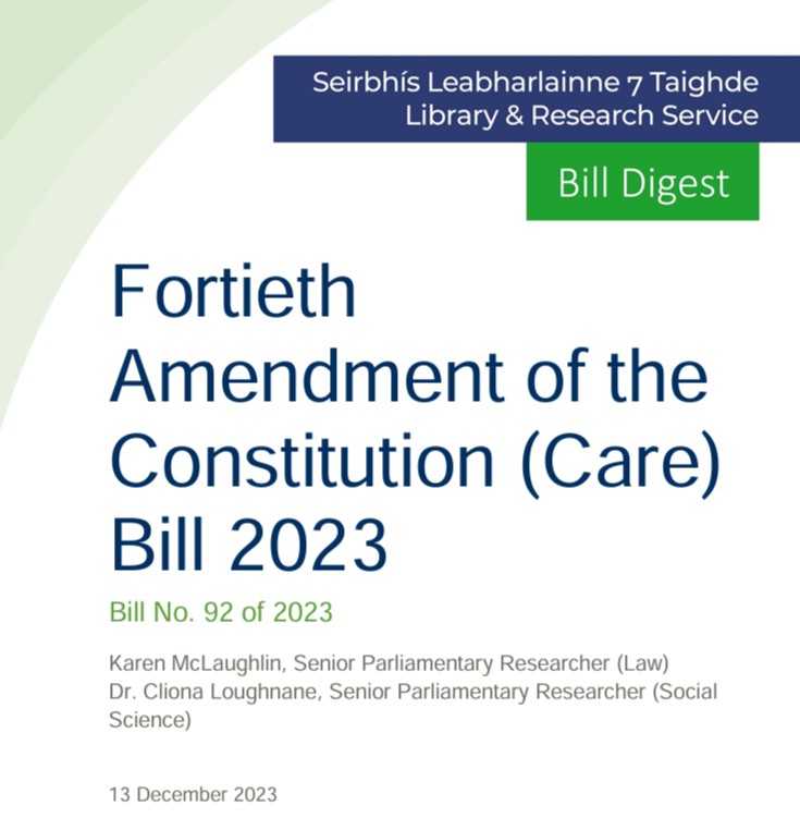 Check out our new #BillDigest from #Oireachtas Library &amp; Research Service: Fortieth Amendment of the Constitution (Care) Bill 2023.

bit.ly/47sDDcs