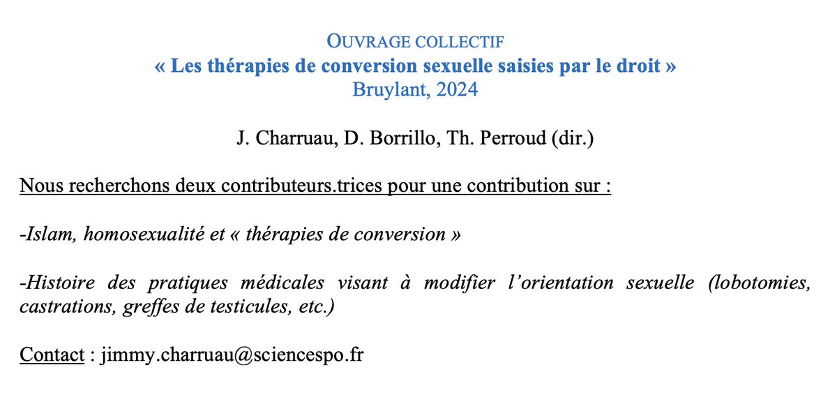 🚨RT très appréciés ! Dans le cadre d’un ouvrage collectif à paraître en septembre (Bruylant), sur les thérapies de conversion sexuelle, que je coridige avec T. Perroud et D. Borrillo, nous recherchons 2 personnes susceptibles de faire une contribution ⤵️