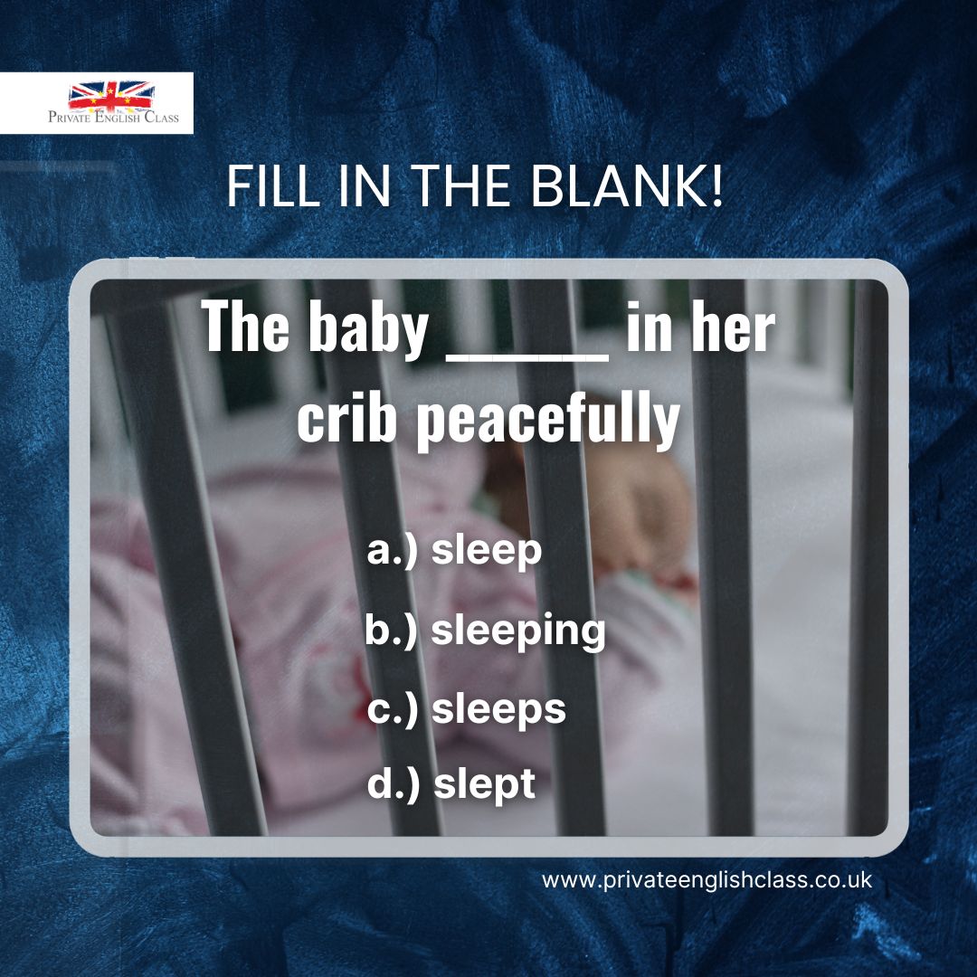 PEC_English's tweet image. 👶💤 Comment down your answer! Use the comments to Complete the sentence! 🛌✨

#LanguageChallenge #FillInTheBlank #InteractiveLearning