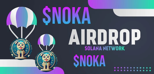 🚀 ** $NOKA Airdrop on #SOLANA! 🌟**

Hey Solana enthusiasts! 🚀 Exciting news coming your way! We're airdropping $NOKA tokens to 100 lucky random wallets on the Solana blockchain.

🌈 To participate, follow these simple steps:

1. Follow us on X.
2. Like this post.
3. Repost and