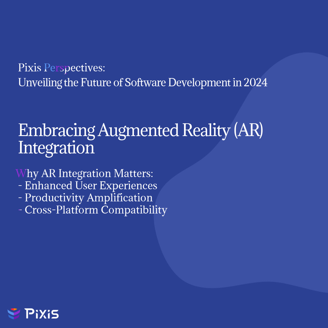 pixissoftware's tweet image. Hello, Pixis community! 👋 Step into 2024 with us as we unveil a game-changing trend: Augmented Reality (AR) Integration in software development. 🕶️💻
Your thoughts on AR Integration? How will it impact your workflows and projects?🌐💬 #ARIntegration #SoftwareDevelopment2024