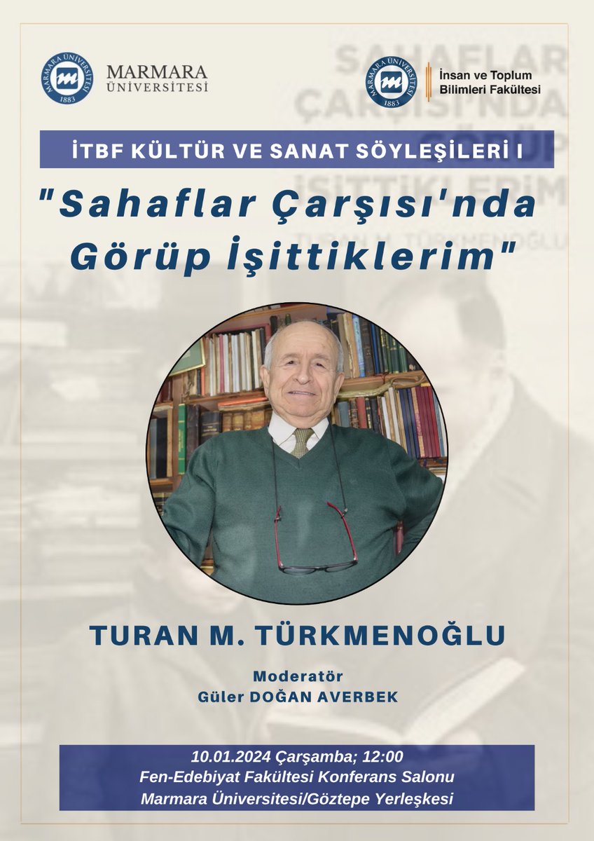 GAverbek's tweet photo. Kulvarında önemli yayınlardan biri oldu “Sahaflar Çarşısı’nda Görüp İşittiklerim” 

Biz de kuşakları aşan bu hikâyeyi 10 Ocak, Çarşamba günü @marmara1883’te duayen sahaf Turan Bey’den yani meddahından dinleyeceğiz; bekleriz.. https://t.co/2CmbW3kmQ9
