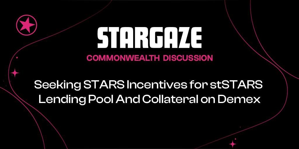 StargazeZone's tweet photo. Commonwealth Discussion
Seeking $STARS Incentives for stSTARS Lending Pool and Collateral on @demexchange
Discussion here:
https://t.co/opaHRPmJpQ https://t.co/SkM9T3MNnJ
