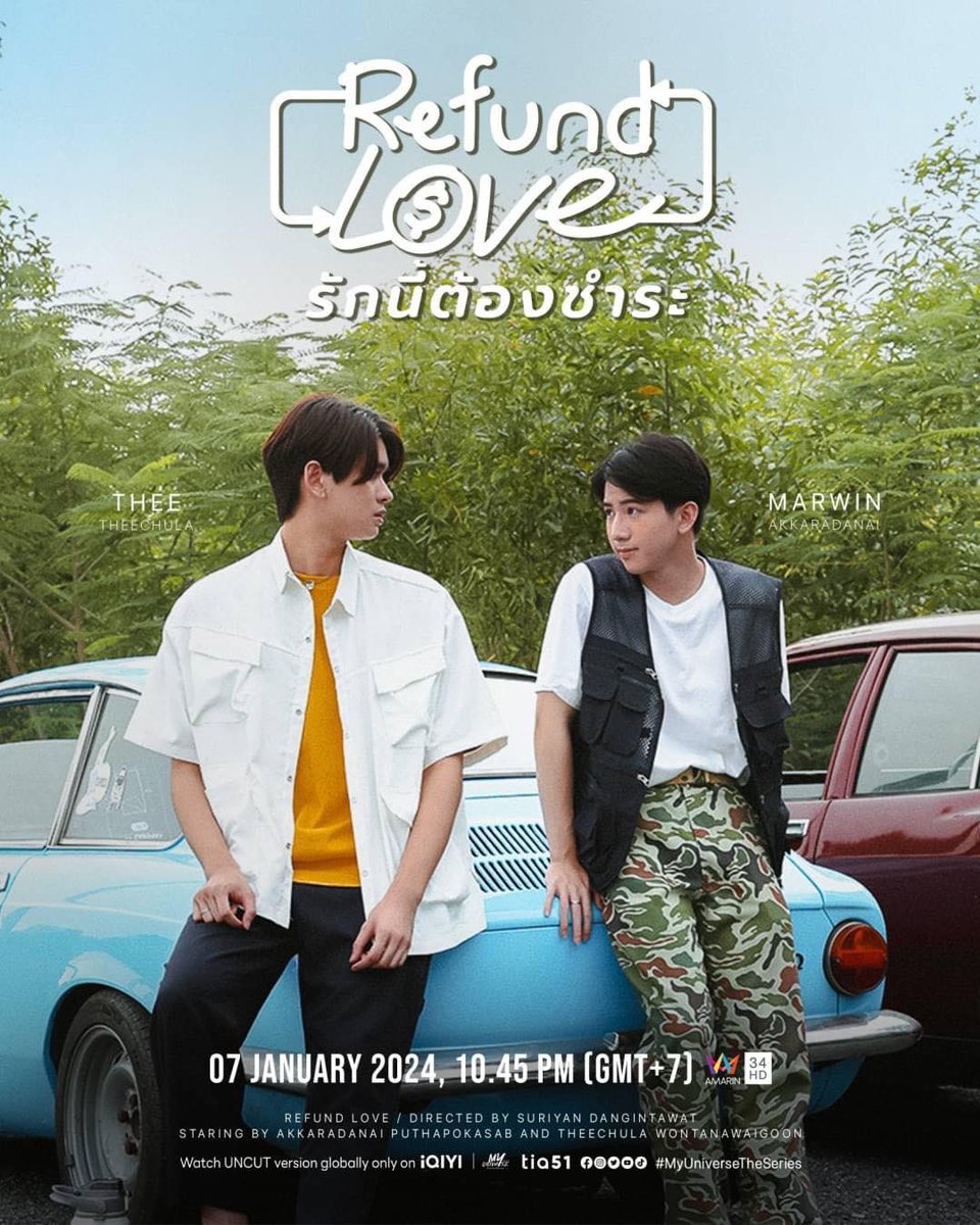 BLUPDATE2022's tweet photo. THAILAND | #RefundLove, starring Thee Teechula and Marwin Akkaradanai, premieres on January 7!

When “Terd” decides to hire his friend, “Pai”, for a birdwatching trip, their plans take an unexpected twist. Pai, still reeling from a recent breakup, drowns his sorrow in alcohol, mirroring the challenges faced by Terd in his own long-distance relationship. The "letting loose" trip transforms into a "finding solace" journey for them both.

Binge-watch ‘#MyUniverseTheSeries’ on iQIYI.
