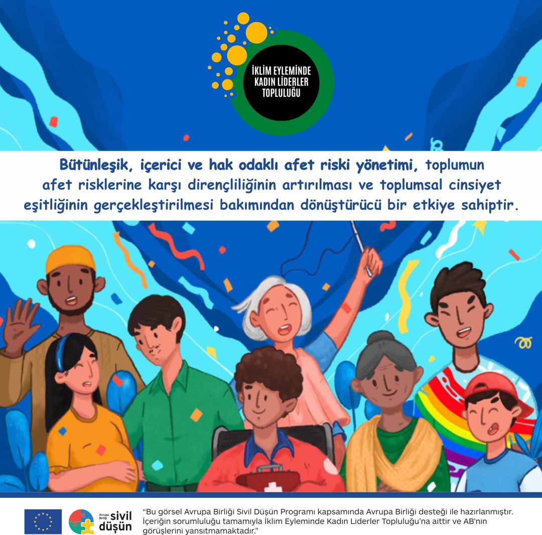 Bütünleşik, içerici ve hak odaklı afet riski yönetimi, toplumun afet risklerine karşı dirençliliğinin arttırılması ve toplumsal cinsiyet eşitliğinin gerçekleştirilmesi bakımından dönüştürücü bir etkiye sahiptir. #iklimdegişikliği #afet #toplumsalcinsiyeteşitliği #womensrights