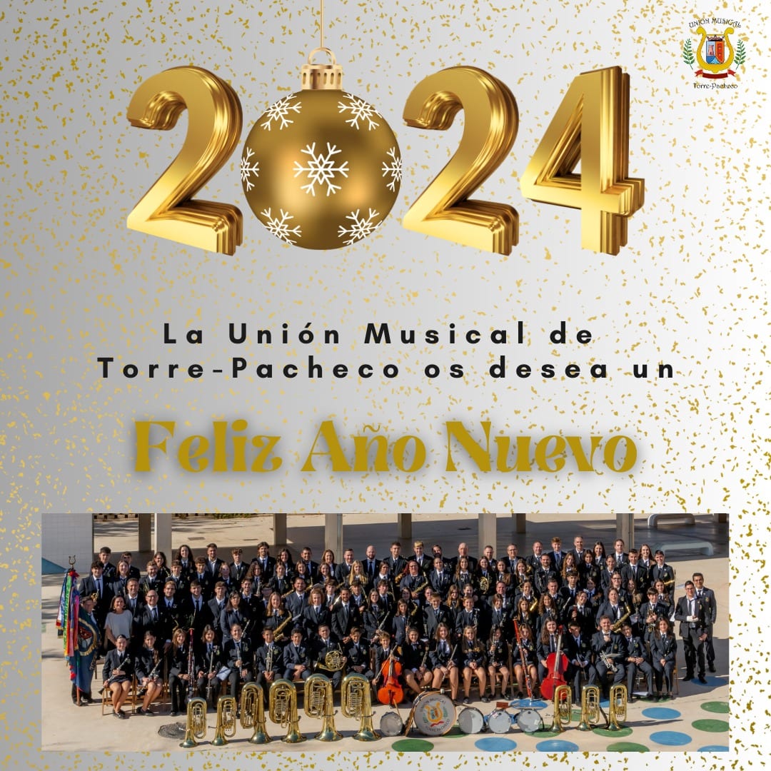 UMTP1's tweet photo. La Unión Musical de Torre-Pacheco no quiere dejar pasar esta oportunidad para desearos a todos un Feliz Año 2024.

Que la música siga formando parte de vuestra vida. Nos vemos en los escenarios 🥂 https://t.co/UJS1mvflNy