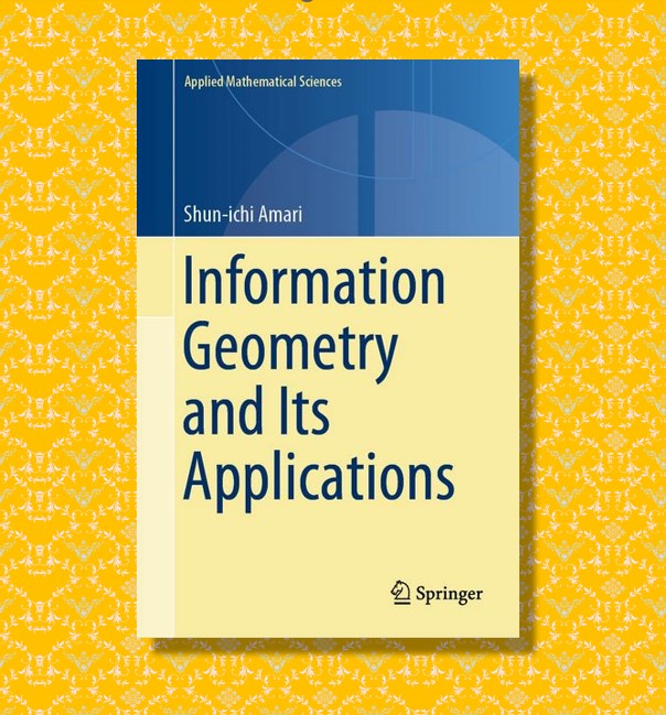SpringerMath's tweet image. Happy Birthday to author &amp;amp; professor emeritus Univ. Tokyo,  Shun-ichi Amari, who was born #OnThisDay 1936! 

He is recognized as the originator of Information Geometry and is famous for his pioneering contributions to Neural Network Theory of the brain  function. @RIKEN_CBS