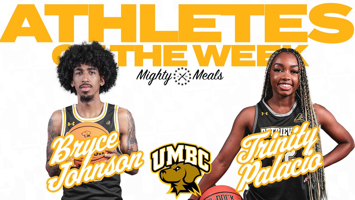 The first UMBC Athletes of the Week presented by Mighty Meals of 2024: Bryce Johnson (@UMBC_MBB) and Trinity Palacio (@UMBCwbb)