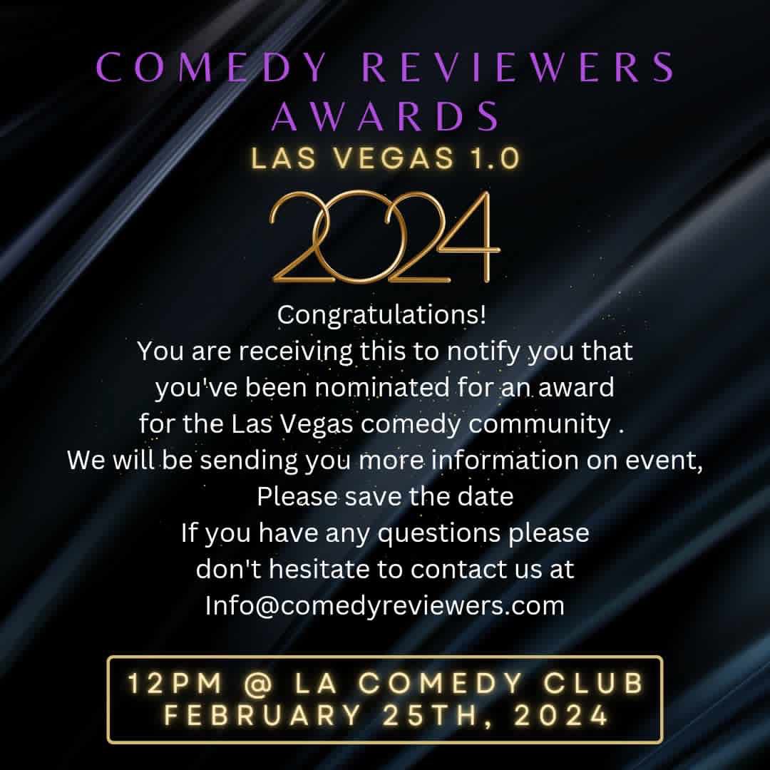 Woohoo! 
I’ve been nominated in two categories and that’s fantastic! 

I appreciate the #ComedyReviewers for the recognition and it’s an honor! 

#VegasBaby #ComedyAwards