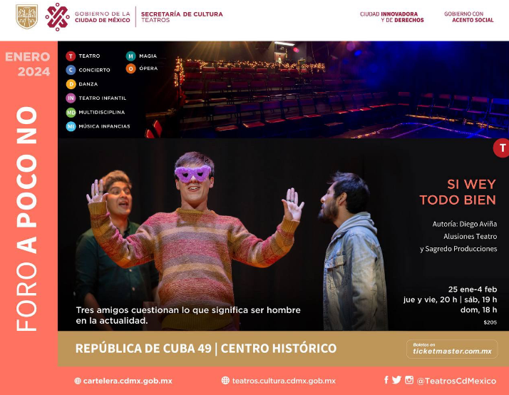 RevistaDArte's tweet image. Tres amigos tienen que idear cómo generar más ingresos "Si wey todo bien" mientras trabajan y estudian, si alcanza la vida, arreglar sus problemas  #ForoAPocoNo. Cuestiona lo que significa ser hombre en la actualidad por medio del humor @TeatrosCdMexico Del 25 enero al 4 febrero