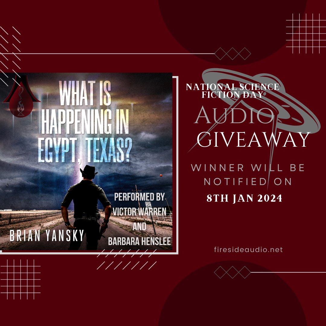 🔥Giveaway🔥
Celebrate National Science Fiction Day with this Giveaway

What's Happening in Egypt TX by @brianyansky
Narrated by @VictorWarren &amp; @barhenslee

Fill out this form to enter: forms.gle/NsrktVf4MFRfWZ…
Ends: 01/09/2024

#FiresideHorror #FiresideAudio #Audiobook #Giveaway