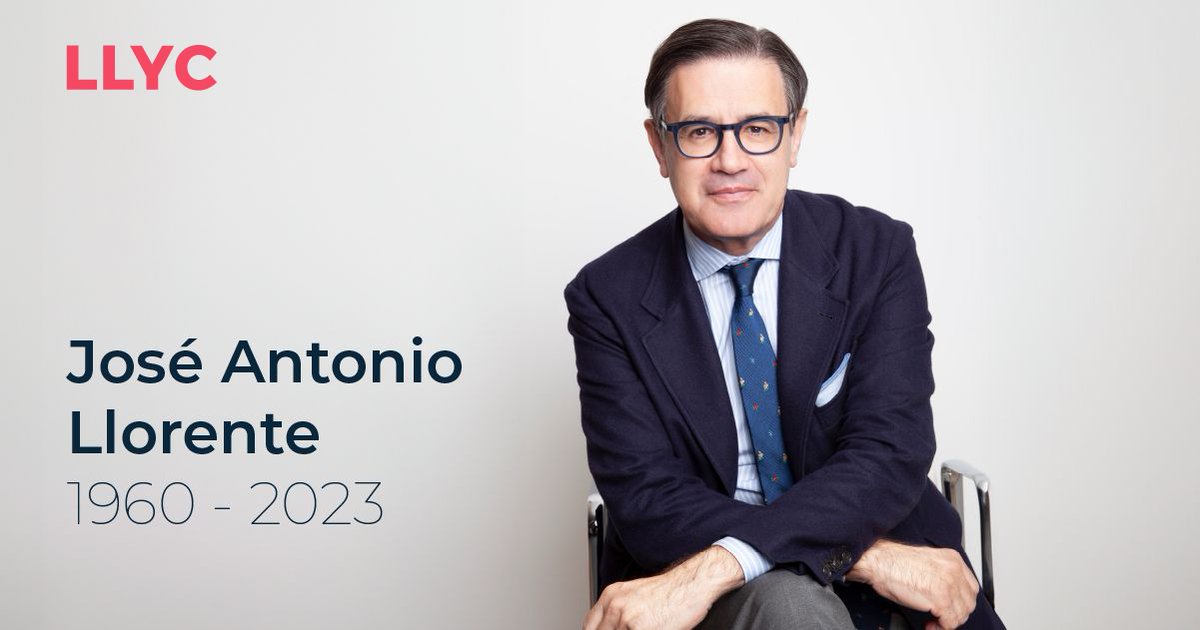 carozarco's tweet photo. En @LLYC_Global iniciamos 2024 con la lamentable noticia del fallecimiento de José Antonio Llorente Herrero, socio fundador y Presidente Ejecutivo de LLYC, dejándonos un gran legado que cuidar y hacer crecer, no sólo en esta gran empresa, sino en la industria de la #comunicación https://t.co/e3h7uE6rYH