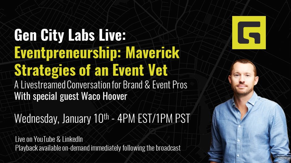 Next week: We're live with <a href="/WacoHoover/">Waco Hoover</a> for our first Gen City Labs Live of 2024!

Eventpreneurship: Maverick Strategies of an Event Vet

We're exploring the art of launching events, media platforms, and channeling a "mission-first" mindset.