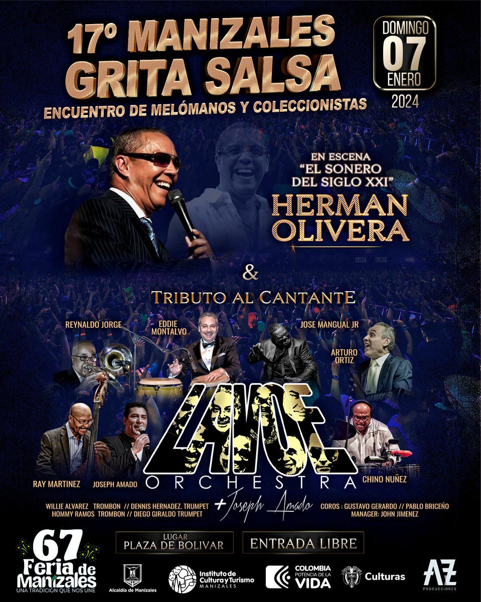 salsaconestilo's tweet photo. 17° #ManizalesGritaSalsa 🔥 #LavoeOrchestra y #HermanOlivera 📣 Encuentro de Coleccionistas 🎵 7 de enero de 2024 en la #PlazadeBolívar ¡Entrada Libre! #FeriadeManizales Invita https://t.co/wGEJFBPd8e https://t.co/i16J3v6SYk