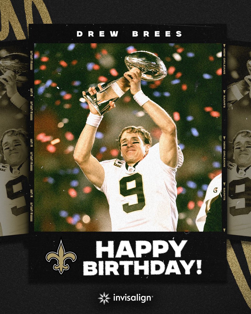 Happy Birthday to Saints Legend, Drew Brees 🥳

#Saints | <a href="/Invisalign/">Invisalign</a>