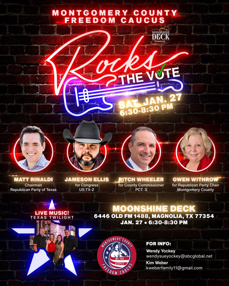 Save the date! Montgomery County Freedom Caucus Rocks The Vote 🎸 at The Moonshine Deck on 1488 with special guests Texas GOP Chairman @MattRinaldiTX @thejamesonellis JamesonEllis.com Ritch Wheeler WheelerforTexas.com Gwen Withrow GwenWithrowCampaign.com