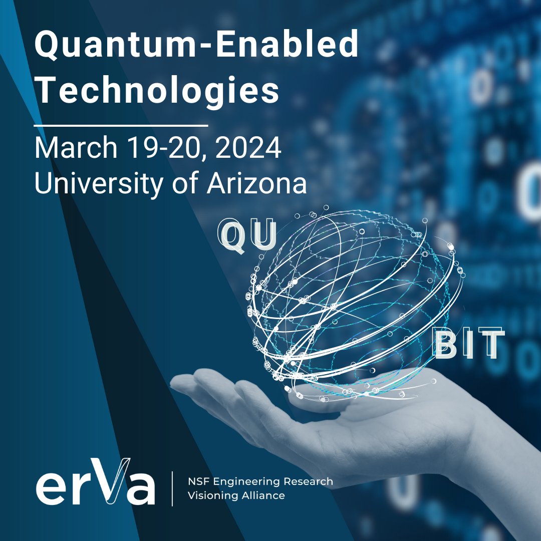 Nominate yourself or a colleague: Open call for visioning event participants on the theme, "Quantum-Enabled Technologies." March 19-20,  hosted by @Uarizona. Learn more and share with qualified candidates! #ervavisioning #quantumtech 
ervacommunity.org/opportunity/ca…