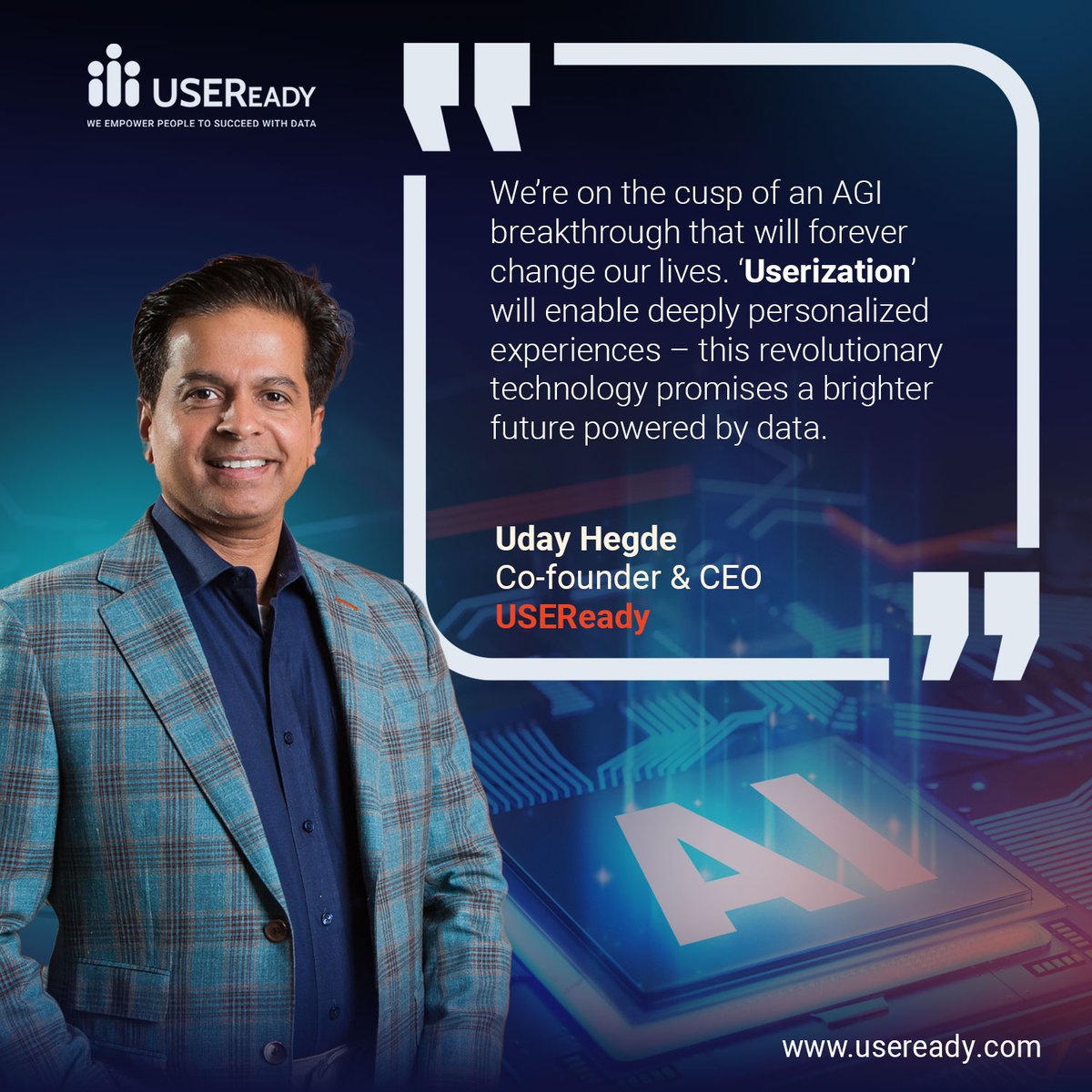 USEReadyInc's tweet image. The future is &apos;#Userization&apos;!! As artificial intelligence makes rapid advances, USEReady CEO Uday Hegde envisions a world where technology will enable customized experiences for every user.
Come, be a part of this transformation with USEReady. Click here – hubs.ly/Q02f2k-j0