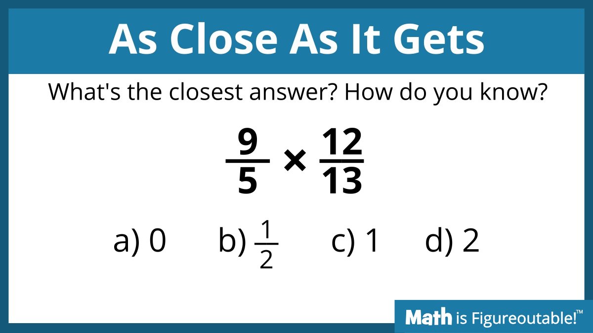 A routine to promote sense making for FRACTIONS is As Close As It Gets, where you don't have to solve the problem, just choose the answer that is the closest.

How will your students answer?

#MathIsFigureOutAble #MathChat #MTBoS #ITeachMath #MathEd #Mathematics