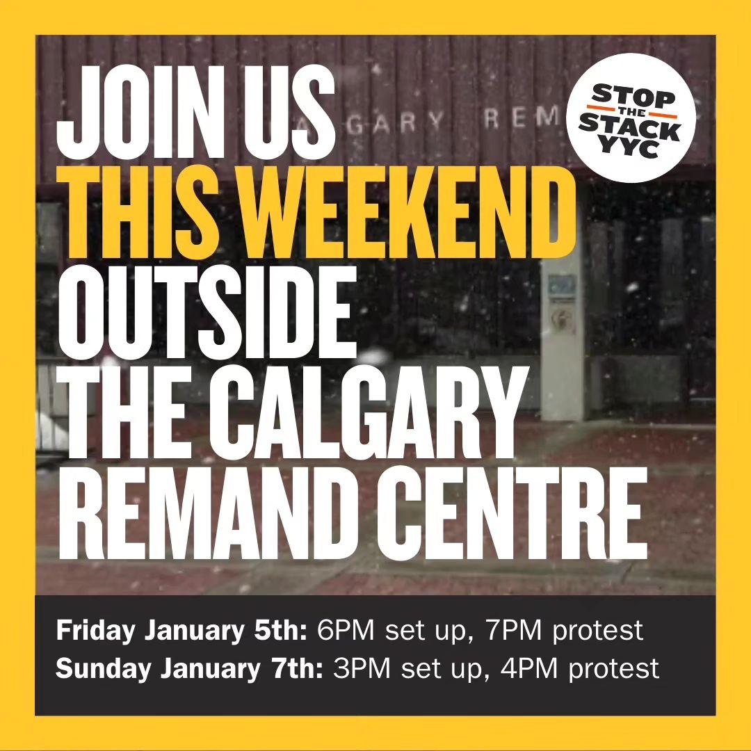 StopTheStackYYC's tweet photo. ‼️CALL TO ACTION‼️

Join us this Friday (Jan 5th) and Sunday (Jan 7th) outside the Calgary Remand Centre, solidarity with @TaylorMcNallie as she heads in to begin her sentence and when she is released. Her last weekend served is in March and we plan to be there every weekend. https://t.co/I933e0mrpY